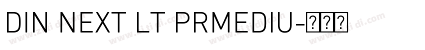 DIN NEXT LT PRMEDIU字体转换 DIN NEXT LT PRMEDIU字体转换